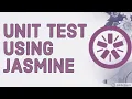 Unit Testing using jasmine framework CLI and Browser based