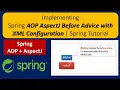 Implementing Spring AOP AspectJ Before Advice with XML Configuration Spring Tutorial
