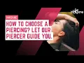 How to Choose A Piercing Let Our Piercer Guide You