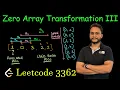 Zero Array Transformation III Leetcode 3362