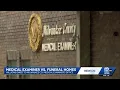 Funeral homes owe the Milwaukee County Medical Examiner s Office money