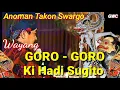Download Lagu Wayang Kulit Goro goro Ki Hadi Sugito Lakon  Anoman Takon Swargo || Audio