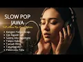Lagu Slow Pop Jawa Full Album Terbaru | Viral TikTok | JM Collection