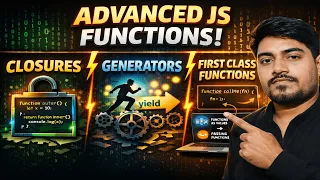 JavaScript Closure Generator First Class Function Explained in Hindi JS Advanced Concepts