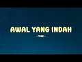 Download Lagu Tere - Awal Yang Indah II Lirik Vibe