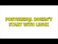 postgresql doesn t start with Linux