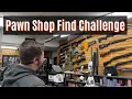 Pawn Shop Finds - The Crazy Cool Challenge