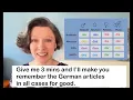 Give me 3 minutes and I ll make you remember the German articles in all cases for good