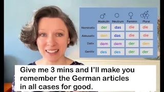 Give me 3 minutes and I ll make you remember the German articles in all cases for good