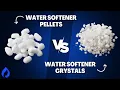 Water Softener Pellets vs Crystals Which Is the BEST SALT
