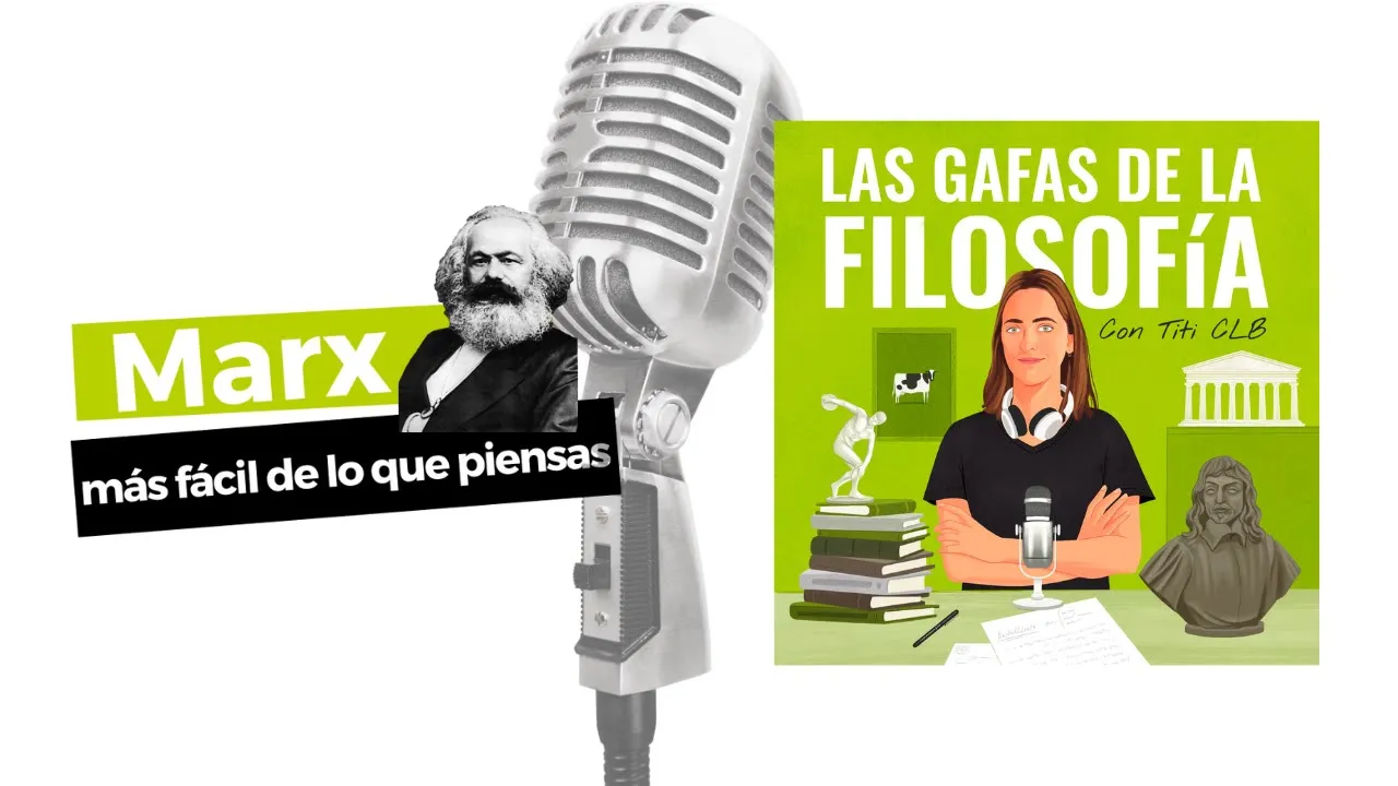 Episodio 07. Karl Marx (#LGDLF), con Titi CL