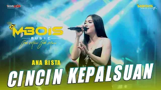 cincin kepalsuan ana rista mbois music live msc indonesia