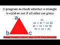 Code for Love-08 C program to check whether a triangle is valid or not if sides are given