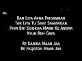 "Kabira Full Lyrics Song" Yeh Jawaani Hai Deewani| Ranbir Kapoor, Deepika Padukone