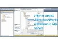 How To Install AdventureWorks Database In SQLServer