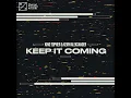 Keep It Coming (Extended Mix)