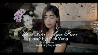 Download Upas Lipi || Ayu puri || Cover : Gek Yuna MP3