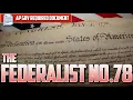 AP U S Gov Federalist No 78 Required Document -