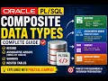 Oracle Composite Data Types Explained RECORD Associative Array VARRAY Nested Table