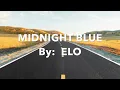 Download Lagu MIDNIGHT BLUE    By:  ELO  with Lyrics