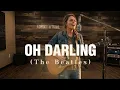 OH DARLING THE BEATLES COVER SONG BY LOWBET