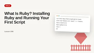 Ruby on Rails - Web development basic Series What Is Ruby Installing Ruby and Running Your First S