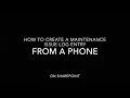 How To Create a Maintenance Issue Log Entry in SharePoint From a Phone and Computer