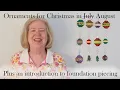 Quilted Christmas Tree Ornaments Plus an Introduction to Foundation Piecing