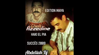 Cheb Azzedine Haki El Pia Edition Maya Morceau Originale CD Audio 2008  Cheb Azzedine Haki El Pia Edition Maya Morceau Originale CD Audio 2008