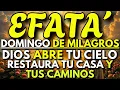 Download Lagu 🌅 Domingo de Milagros con EFFATÁ | Dios Restaura Tu Casa y Abre Caminos de Bendición 🙏✨