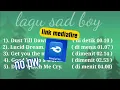Download Lagu Download lagu || Sad boy || Lagu Galau || link mediafire || By AZ 453