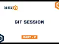 Git Session Part 2 QO-BOX