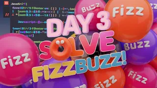 Day 3 Solve FizzBuzz in JavaScript 100 Days of JavaScript Coding Challenge