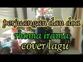 Lagu PERJUANGAN DAN DOA RHOMA IRAMA COVER LAGU