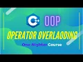 15 1 - Operator Overloading BINARY OOP Object Oriented Programming in One Night
