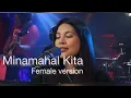 Download Lagu MINAMAHAL KITA Female Version 2023 Cover-AILA X R2K