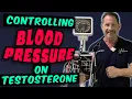 Controlling Blood Pressure on Testosterone - Doctor s Analysis