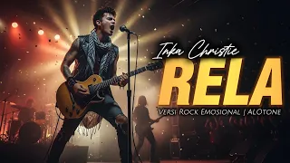 rela inka christie rock emosional cover versi paling menyayat dari alotone