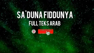 saduna fiddunya sholawat bikin haru fulll teks arab