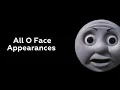 Every O Face TV Series Appearance Thomas And Friends Compilation