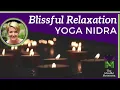 Pure Blissful Relaxation and Stress Relief Yoga Nidra Meditation NSDR | Mindful Movement