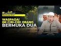 Download Lagu WASPADA! INI CIRI-CIRI ORANG BERMUKA DUA - USTADZ FIRANDA ANDIRJA