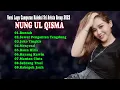 Lagu Full Version Lagu Campuran - Nung Ul Qisma // Sri Avista Group 2023