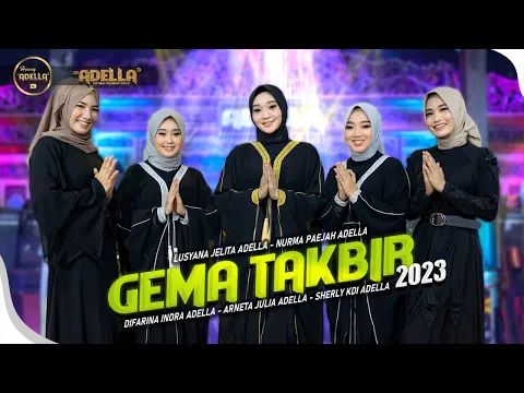 Download MP3 GEMA TAKBIR 2023 - Adella Girls  - OM ADELLA