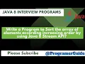 Write a Program to Sort the array of elements according increasing order by using Java 8 Stream API