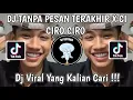 Download Lagu DJ TANPA PESAN TERAKHIR X CI CIRO CIRO | DJ SAAT KAU LANGKAHKAN KAKIMU TUK TINGGALKANKU VIRAL!
