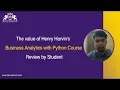 Business Analytics with Python Course Review By Neeraj Must Watch Henry Harvin Reviews