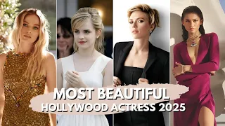 Top 11 Most Beautiful Hollywood Actresses 2025