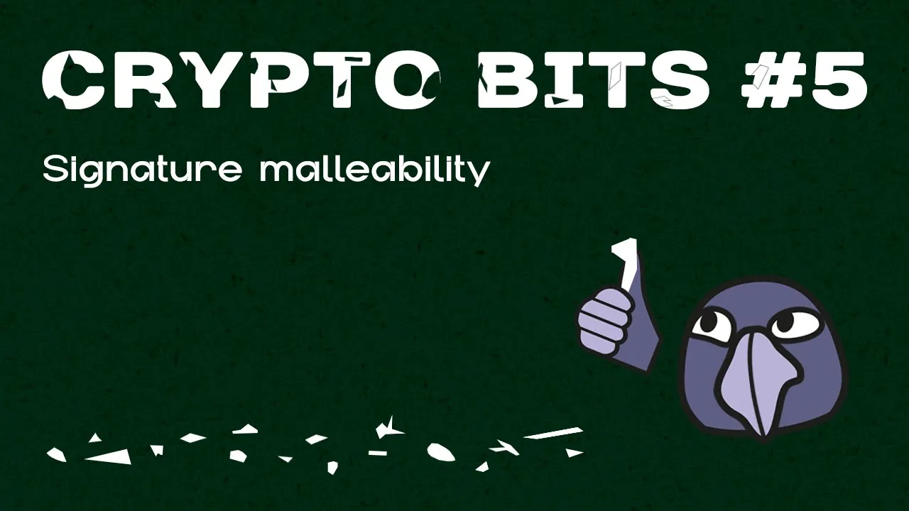 Crypto bits #5 | Цифровые подписи и signature malleability