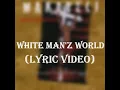 Lagu Makaveli - White Man'z World (Lyric Video)